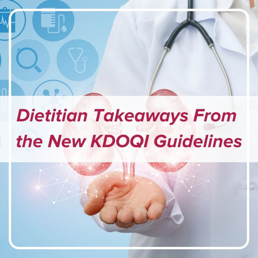 Key Takeaways from the Kidney Disease Outcomes Quality Initiative (KDOQI) Guidelines